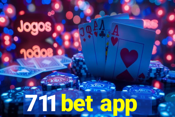 711 bet app